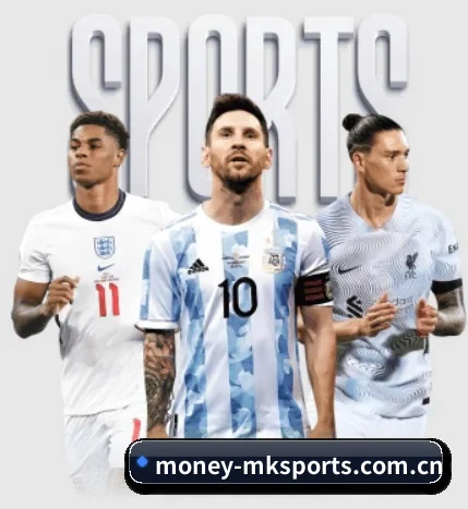 money-mksports.com.cn五大内容板块,覆盖赛事直播与实时比分